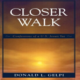 洋書 Closer Walk: Confessions of a U.S. Jesuit Yat