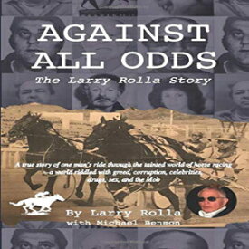 洋書 Paperback, Against All Odds: The Larry Rolla Story