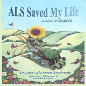 洋書 ALS Saved My Life... until it didn't