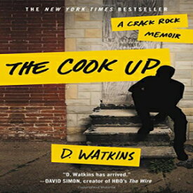 洋書 GRAND CENTRAL The Cook Up: A Crack Rock Memoir