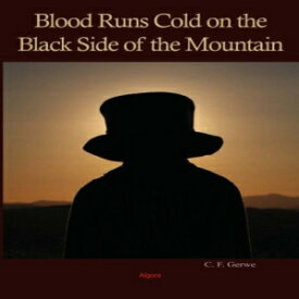 洋書 Perfect Paperback, Blood Runs Cold on the Black Side of the Mountain