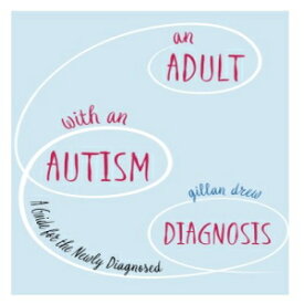 洋書 An Adult with an Autism Diagnosis: A Guide for the Newly Diagnosed