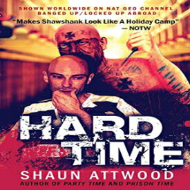 洋書 Paperback, Hard Time: Locked Up Abroad (English Shaun Trilogy)