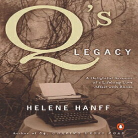 洋書 Q's Legacy: A Delightful Account of a Lifelong Love Affair with Books
