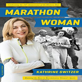 洋書 Marathon Woman: Running the Race to Revolutionize Women's Sports