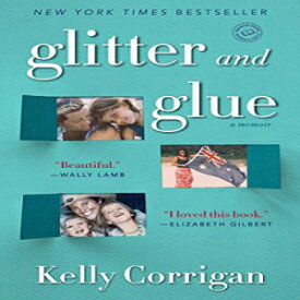洋書 Glitter and Glue: A Memoir