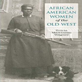 洋書 African American Women of the Old West