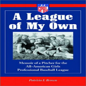 洋書 A League of My Own: Memoir of a Pitcher for the All-American Girls Professional Baseball League