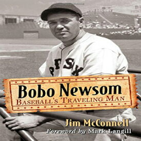 洋書 Bobo Newsom: Baseball's Traveling Man