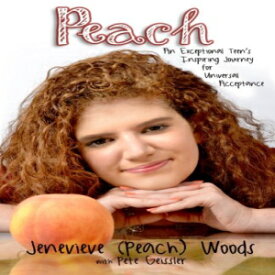 洋書 Peach: An Exceptional Teen's Inspiring Journey for Universal Acceptance