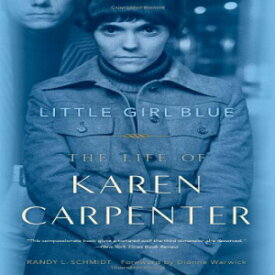 洋書 Little Girl Blue: The Life of Karen Carpenter
