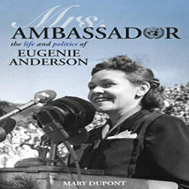 洋書 Paperback, Mrs. Ambassador: The Life and Politics of Eugenie Anderson