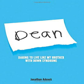 洋書 Paperback, Dean: Daring to Live Like My Brother with Down Syndrome