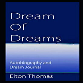 洋書 Dream of Dreams: Autobiography and Dream Journal