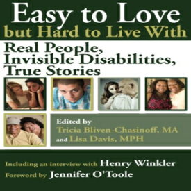 洋書 Easy to Love but Hard to Live With: Real People, Invisible Disabilities, True Stories (Volume 2)