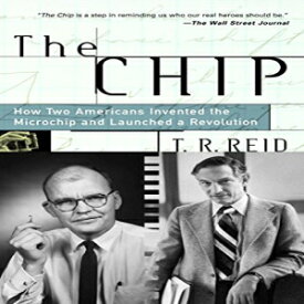 洋書 The Chip : How Two Americans Invented the Microchip and Launched a Revolution