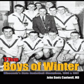 洋書 The Boys of Winter: Wisconsin's State Basketball Champions, 1956 & 1957