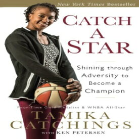 洋書 Catch a Star: Shining through Adversity to Become a Champion