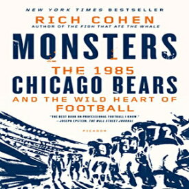 洋書 Monsters: The 1985 Chicago Bears and the Wild Heart of Football