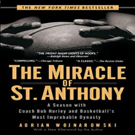 洋書 The Miracle of St. Anthony: A Season with Coach Bob Hurley and Basketball's Most Improbable Dynasty