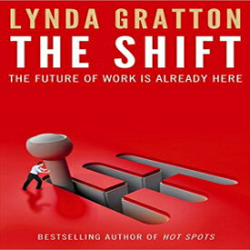 洋書 The Shift: The Future of Work is Already Here