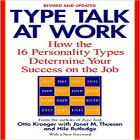 洋書 Type Talk at Work (Revised): How the 16 Personality Types Determine Your Success on the Job