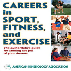 洋書 Careers in Sport, Fitness, and Exercise