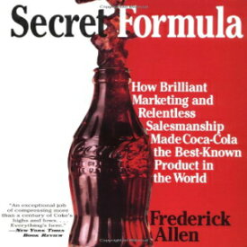 洋書 Harper Paperbacks Secret Formula: How Brilliant Marketing and Relentless Salesmanship Made Coca-Cola the Best-Known Product in the World