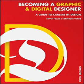 洋書 Becoming a Graphic and Digital Designer: A Guide to Careers in Design