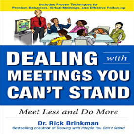 洋書 Dealing with Meetings You Can't Stand: Meet Less and Do More