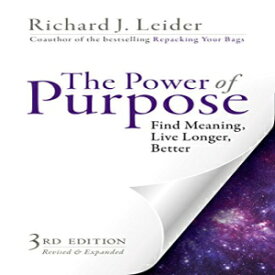 洋書 The Power of Purpose: Find Meaning, Live Longer, Better