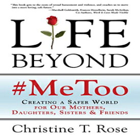 洋書 Paperback, Life Beyond #MeToo: Creating a Safer World for Our Mothers, Daughters, Sisters & Friends