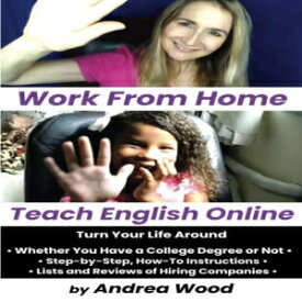 洋書 Work From Home, Teach English Online: Turn Your Life Around