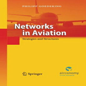 洋書 Networks in Aviation: Strategies and Structures