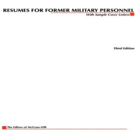 洋書 Resumes for Former Military Personnel, 3rd edition (McGraw-Hill Professional Resumes)