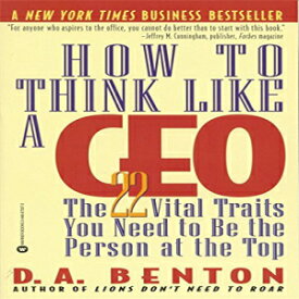 洋書 How to Think Like a CEO: The 22 Vital Traits You Need to Be the Person at the Top