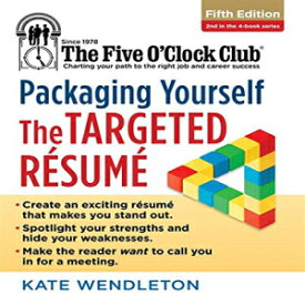 洋書 Pack Yourself: The Targeted Resume (The Five O'Clock Club)