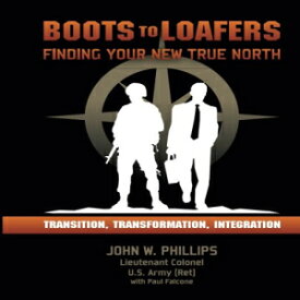 洋書 Boots to Loafers: Finding Your New True North