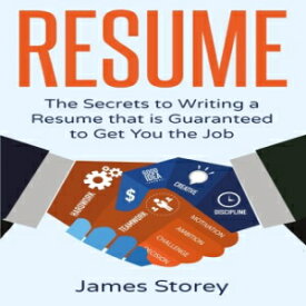 洋書 Resume: The Secrets to Writing a Resume that is Guaranteed to Get You the Job ((Resume Writing, CV, Interviewing, Career Planning, Cover Letter, Negotiating)