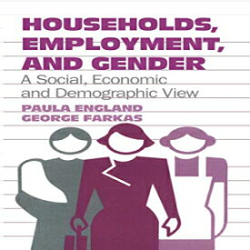 洋書 Paperback, Households, Employment, and Gender