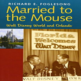 洋書 Married to the Mouse: Walt Disney World and Orlando