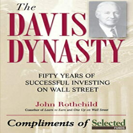 洋書 Paperback, The Davis Dynasty: Fifty Years of Successful Investing on Wall Street
