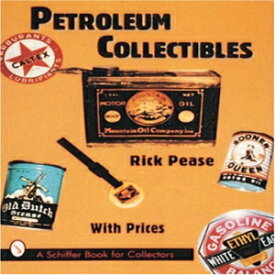 洋書 Paperback, Petroleum Collectibles (Schiffer Book for Collectors)