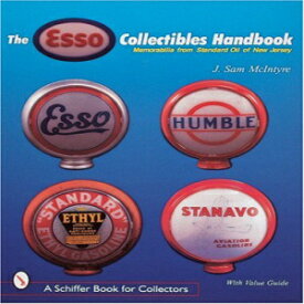 洋書 Paperback, The ESSO Collectibles Handbook: Memorabilia from Standard Oil of New Jersey (Schiffer Book for Collectors)