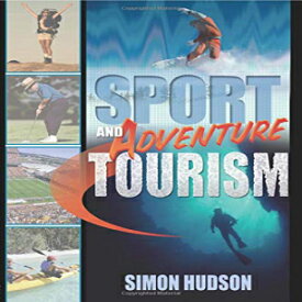 洋書 Sport and Adventure Tourism