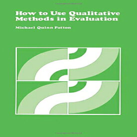 洋書 Paperback, How to Use Qualitative Methods in Evaluation