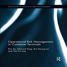 洋書 Operational Risk Management in Container Terminals (Routledge Advances in Risk Management)