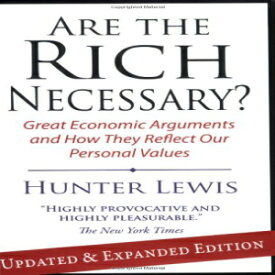 洋書 Paperback, Are the Rich Necessary: Great Economic Arguments and How They Reflect Our Personal Values