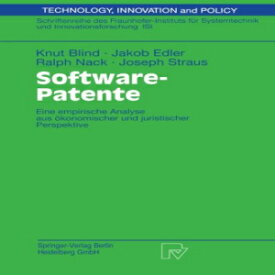 洋書 Software-Patente: Eine empirische Analyse aus ökonomischer und juristischer Perspektive (Technik, Wirtschaft und Politik) (German Edition)