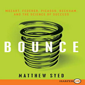 洋書 Bounce: Mozart, Federer, Picasso, Beckham, and the Science of Success